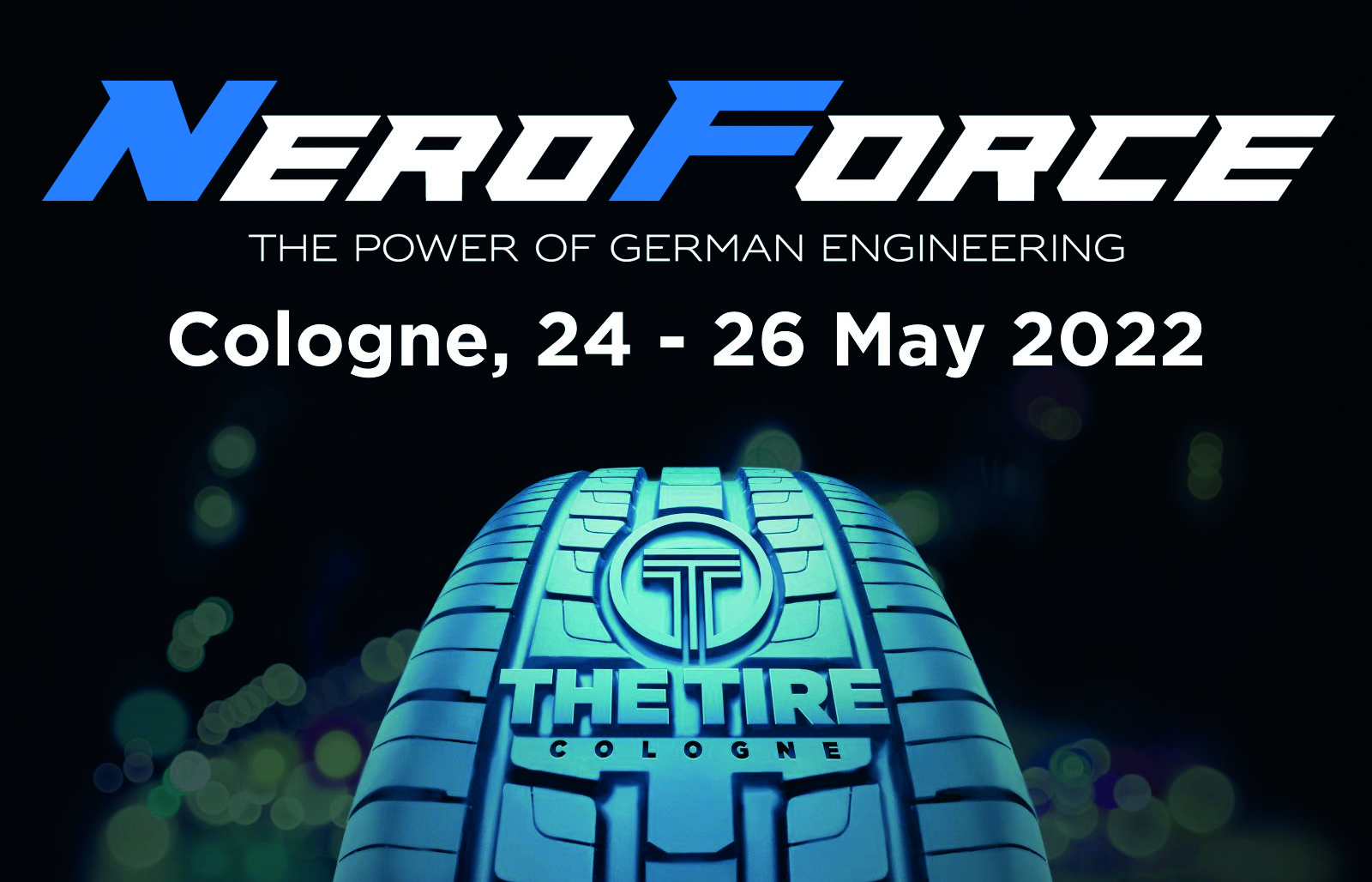 NeroForce zeigt Präsenz auf der The Tire Cologne 2022.